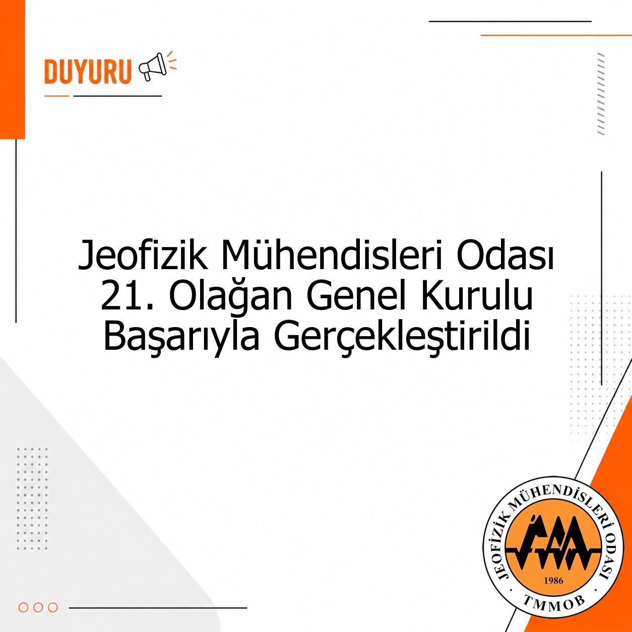 ODAMIZ 21. OLAĞAN GENEL KURULU 25 NİSAN CUMARTESİ GÜNÜ GERÇEKLEŞTİRİLDİ