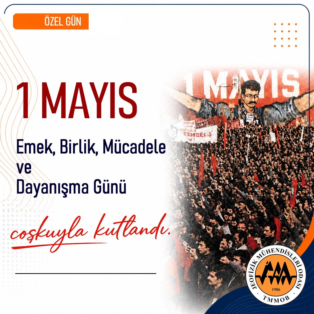 1 MAYIS COŞKUYLA KUTLANDI