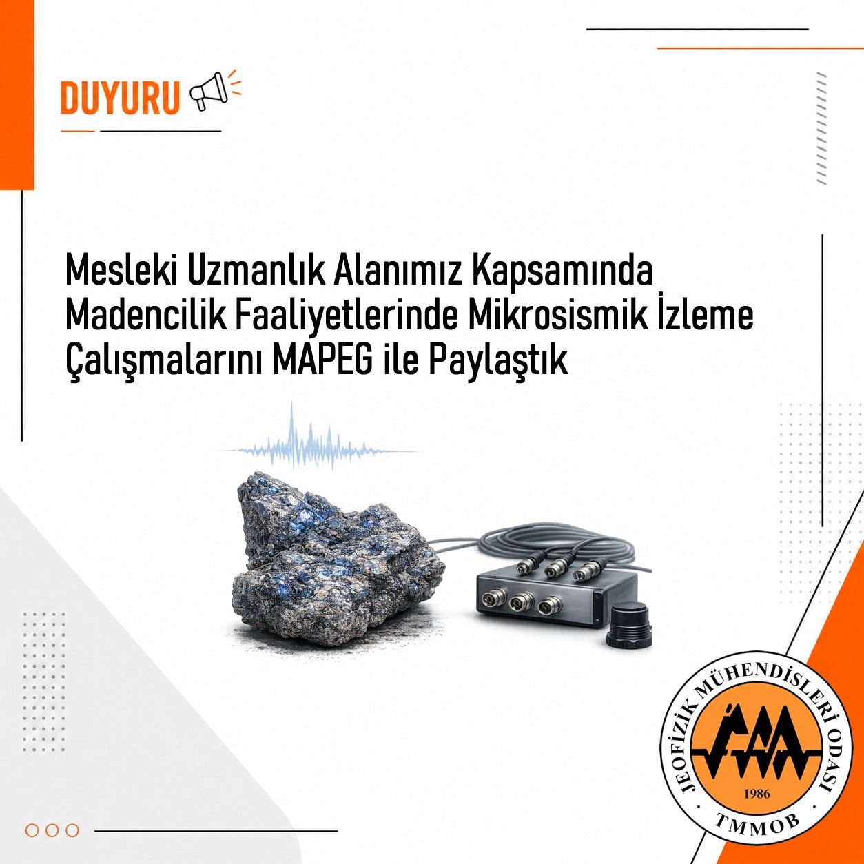 Mesleki Uzmanlık Alanımız Kapsamında Madencilik Faaliyetlerinde Mikrosismik İzleme Çalışmalarını MAPEG ile Paylaştık