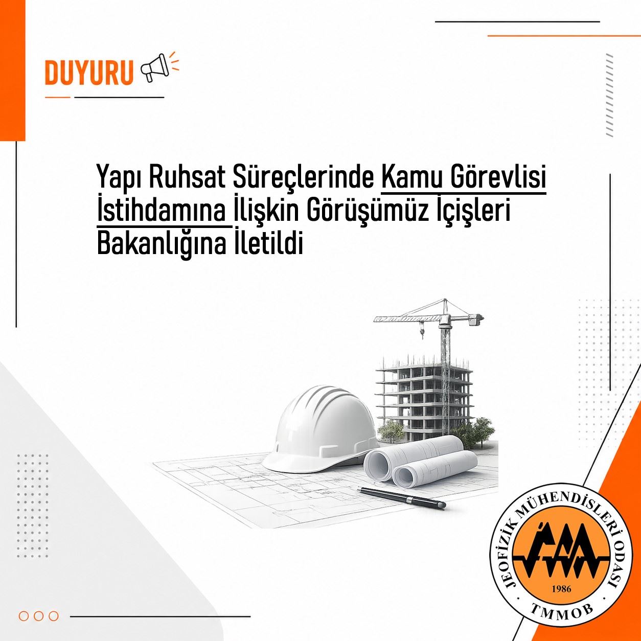 Yapı Ruhsat Süreçlerinde Kamu Görevlisi İstihdamına İlişkin Görüşümüz İçişleri Bakanlığına İletildi