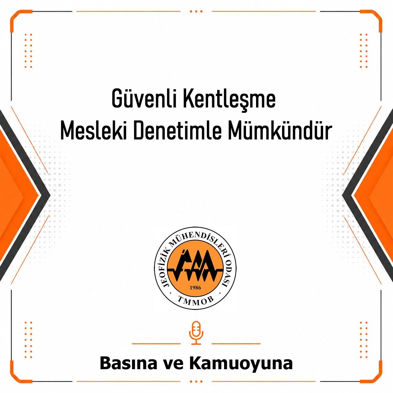 GÜVENLİ KENTLER MESLEKİ DENETİMLE MÜMKÜNDÜR