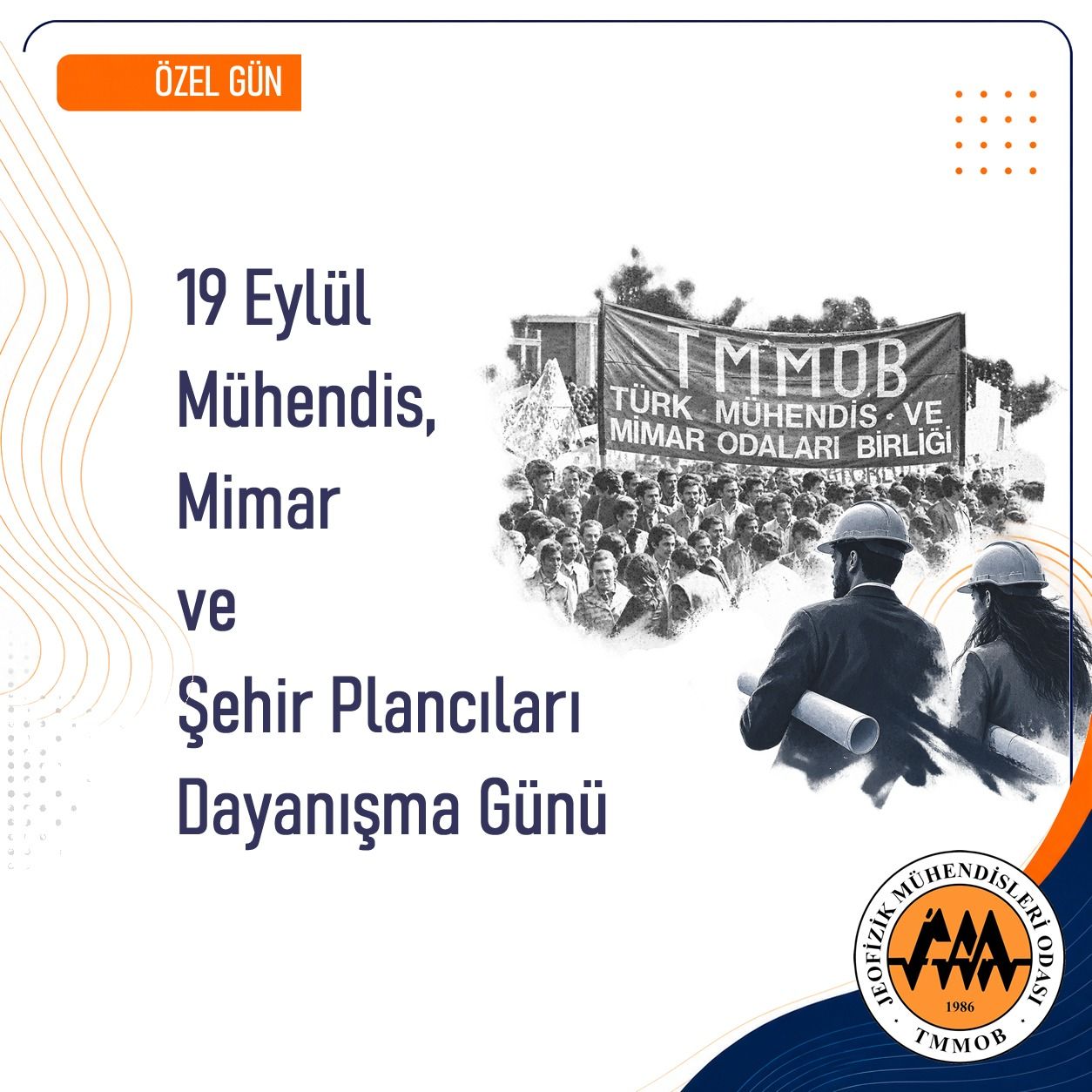 19 EYLÜL MÜHENDİS, MİMAR VE ŞEHİR PLANCILARI DAYANIŞMA GÜNÜ 