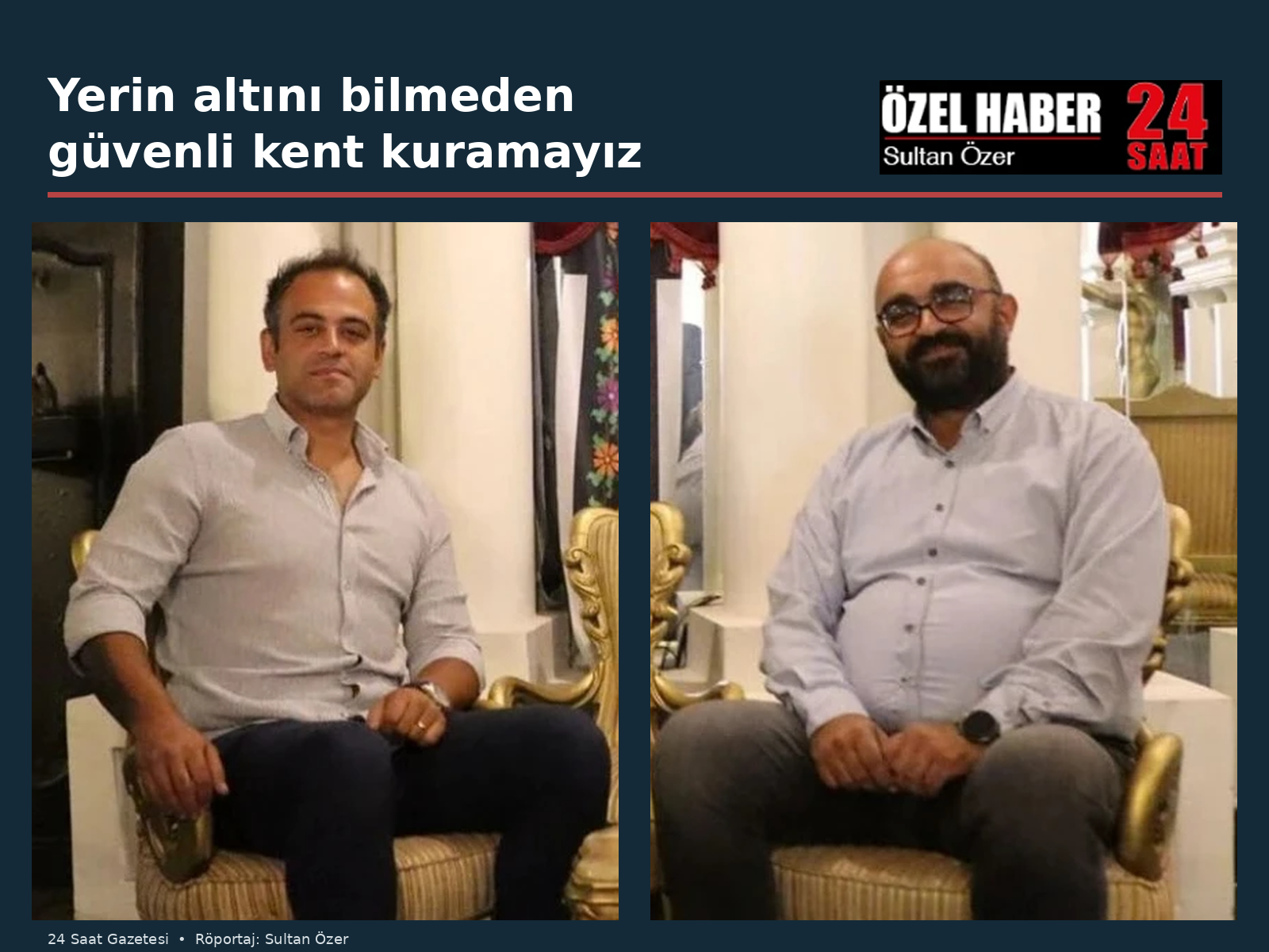 Yönetim Kurulu üyelerimiz Dr. N. Yıldırım Gündoğdu ve Ziya Orhan Derinsu, 24 Saat Gazetesi’ne verdikleri röportaj
