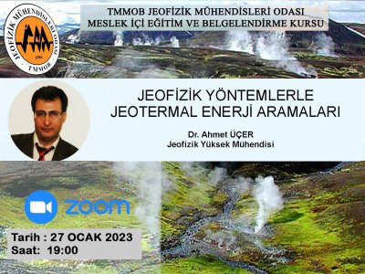 “JEOFİZİK YÖNTEMLERLE JEOTERMAL ENERJİ ARAMALARI” KONULU KURS 27 OCAK 2023 ESKİŞEHİR BU KURS 2022 YILIKURS EKSİĞİ OLAN SMM`Lİ ÜYELERİMİZ İÇİN SON KURSTUR
