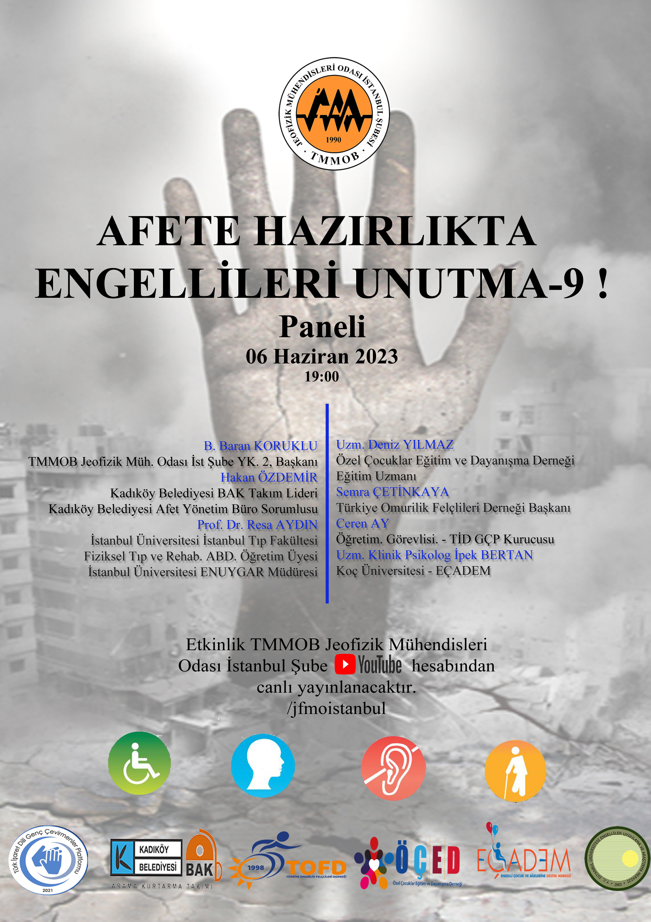 AFETE HAZIRLIKTA ENGELLİLERİ UNUTMA - 9! PANELİ
