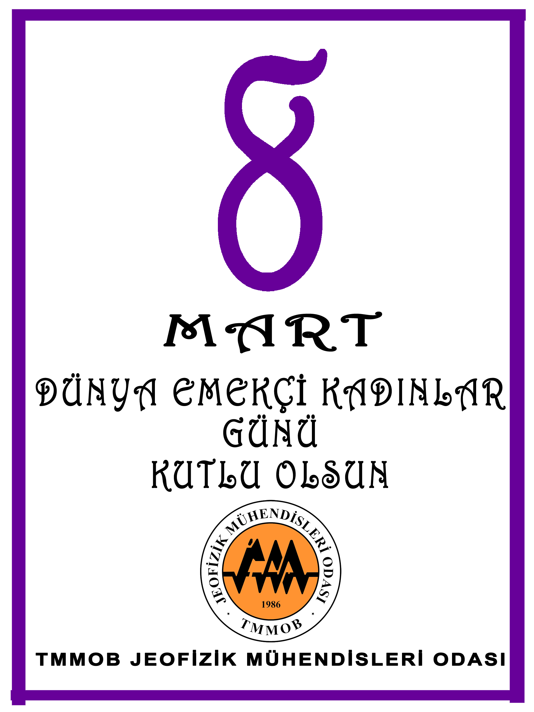 8 MART DÜNYA EMEKÇİ KADINLAR GÜNÜ KUTLU OLSUN.