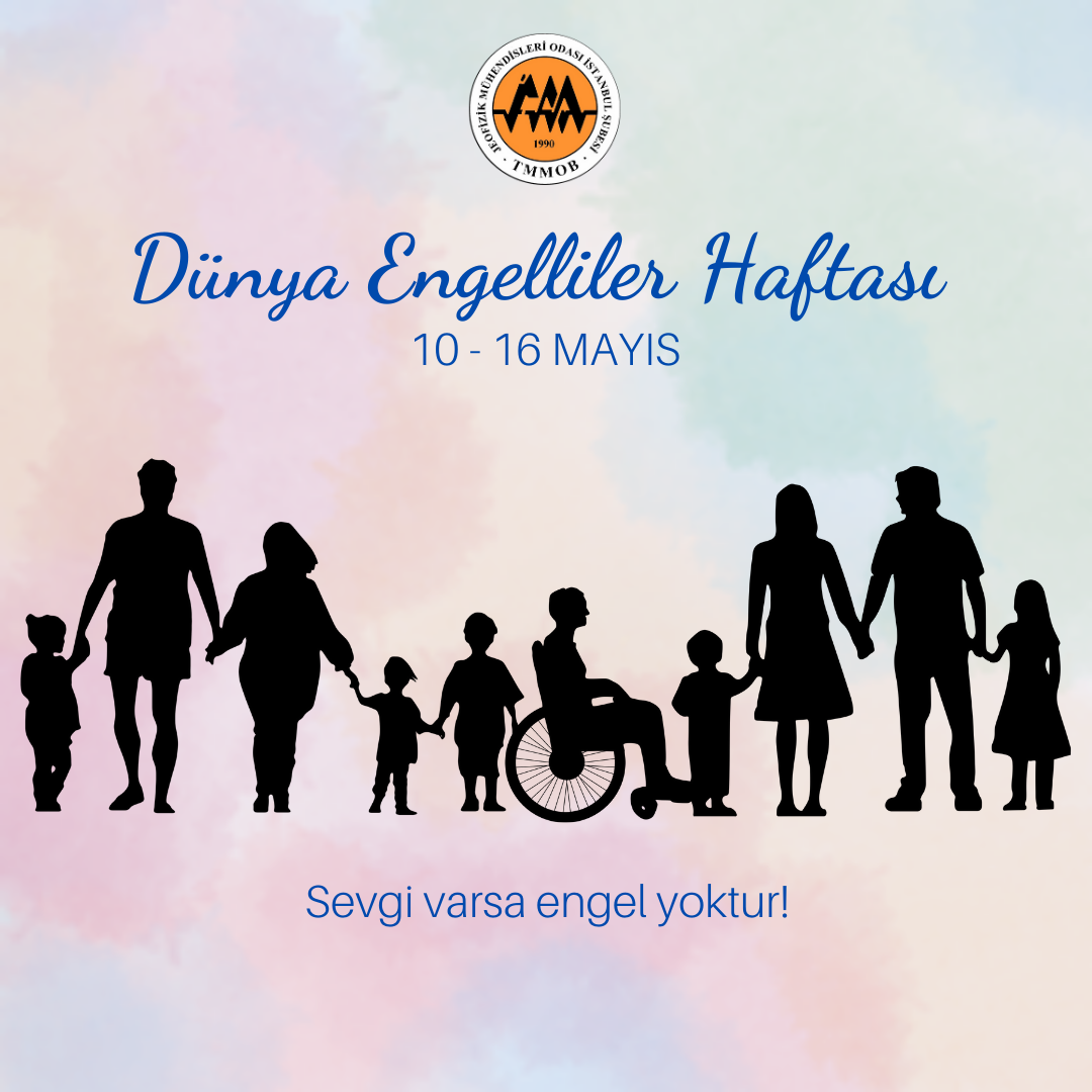 10 - 16 MAYIS "DÜNYA ENGELLİLER HAFTASI"