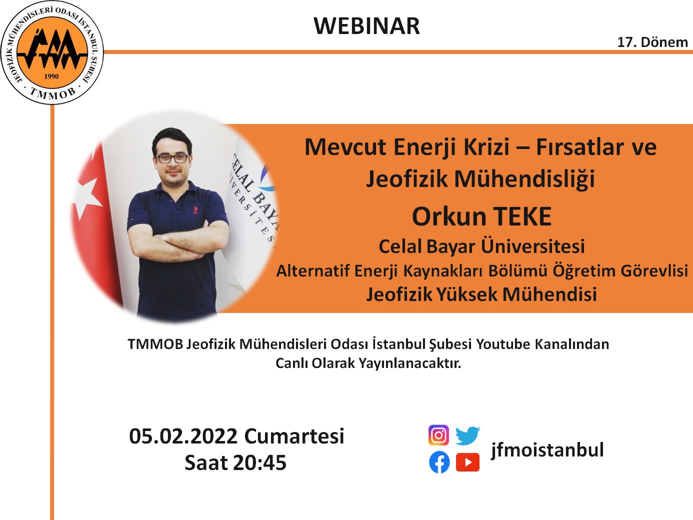 "MEVCUT ENERJİ KRİZ - FIRSATLAR VE JEOFİZİK MÜHENDİSLİĞİ" WEBINAR