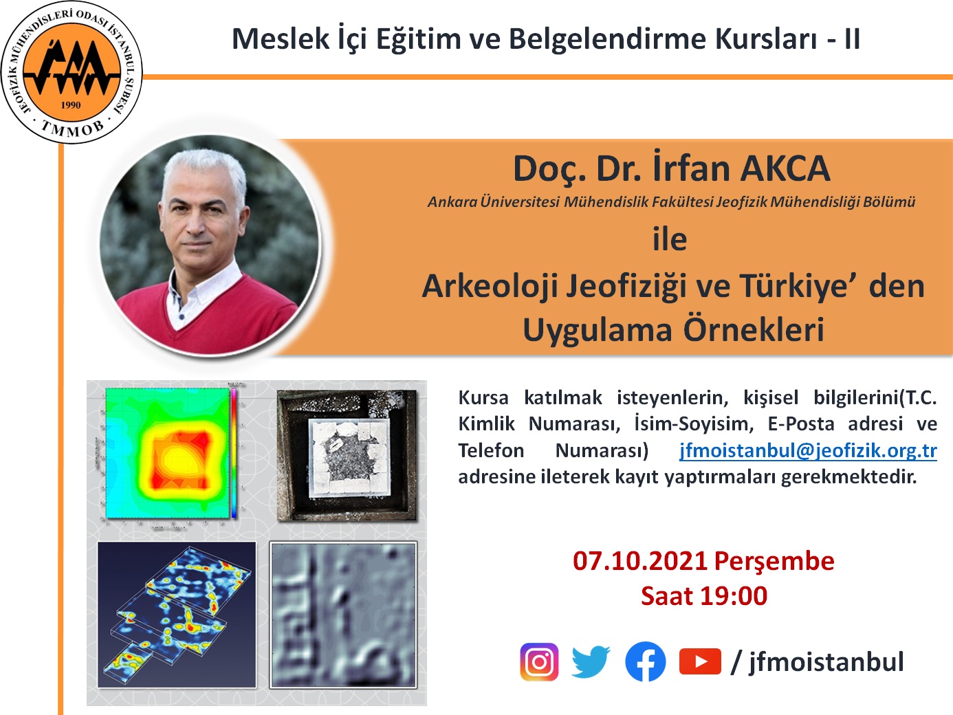 ARKEOLOJİ JEOFİZİĞİ VE TÜRKİYE' DEN UYGULAMA ÖRNEKLERİ KONULU KURS 