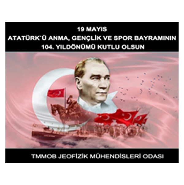 19 MAYIS ATATÜRK`Ü ANMA, GENÇLİK VE SPOR BAYRAMI