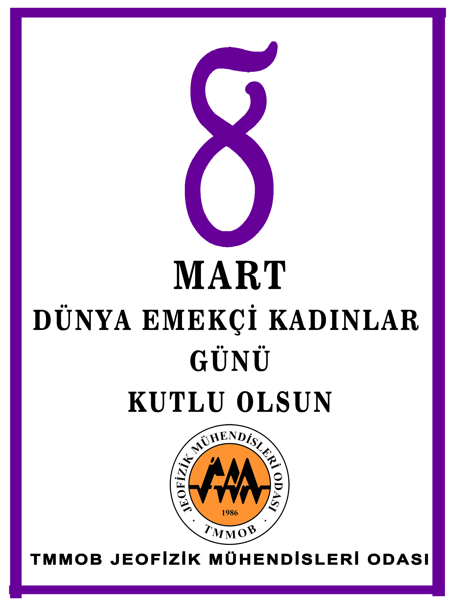 8 MART DÜNYA EMEKÇİ KADINLAR GÜNÜ 