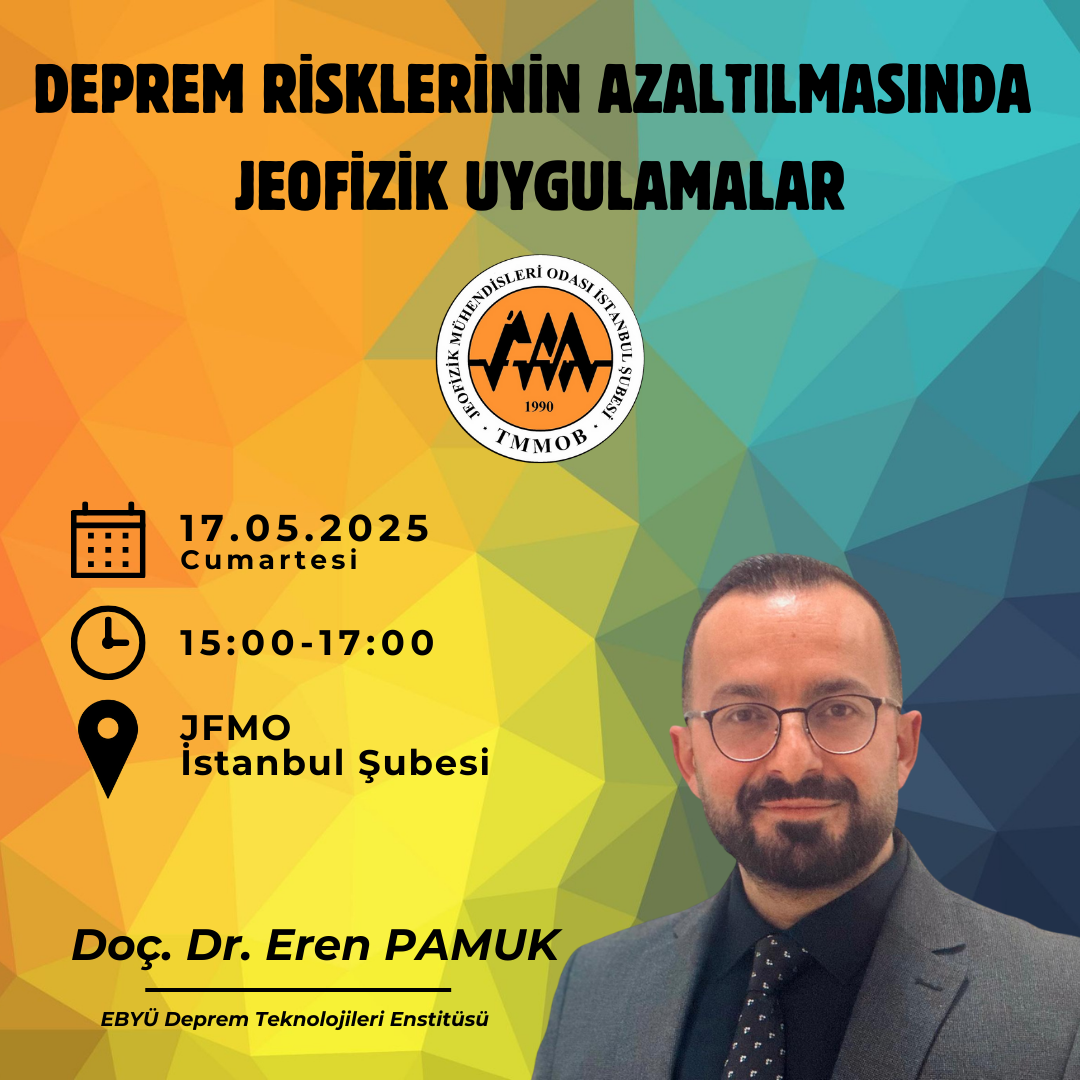 Seminer: Deprem Risklerinin Azaltılmasında Jeofizik Uygulamalar