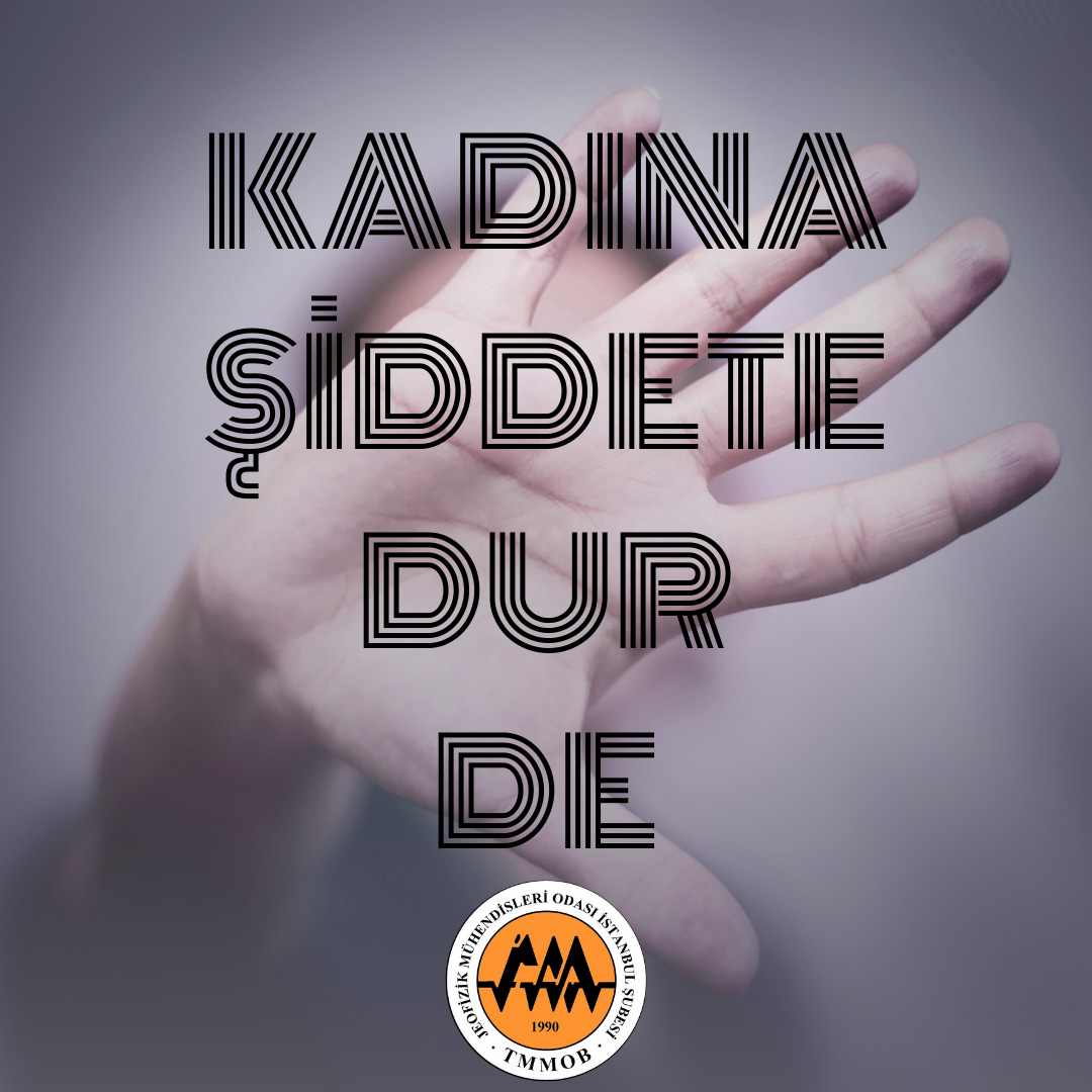 25 Kasım 2025 – Kadına Yönelik Şiddetle Mücadele Günü