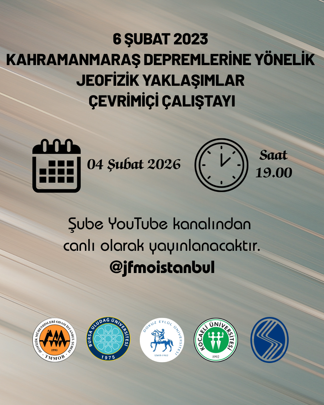 6 Şubat 2023 Kahramanmaraş Depremlerine Yönelik Jeofizik Yaklaşımlar Çevrimiçi Çalıştayı