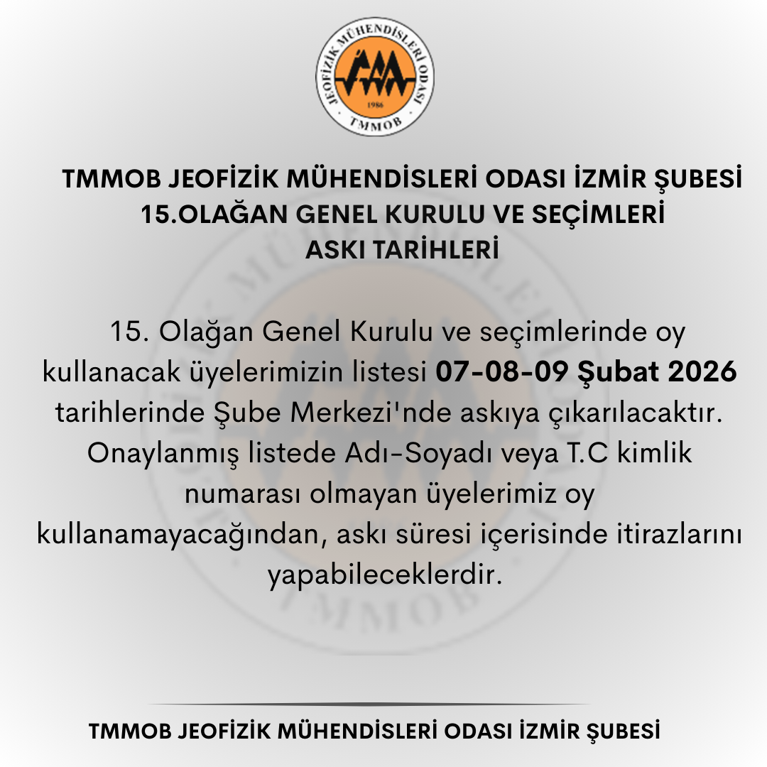 15. OLAĞAN GENEL KURUL VE SEÇİMLERİ ASKI TARİHLERİ