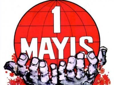 1 MAYIS İŞÇİ BAYRAMI

BİRLİK MÜCADELE VE DAYANIŞMA GÜNÜ KUTLU OLSUN