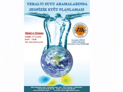 YER ALTI SUYU ARAMALARINDA JEOFİZİK ETÜT PLANLAMASI KONULU SÖYLEŞİTARTIŞMA 17 ARALIK 2016 ANKARA