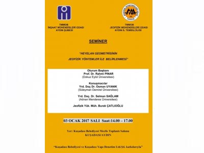 "HEYELAN GEOMETRİSİNİN JEOFİZİK YÖNTEMLER İLEBELİRLENMESİ"KONULU SEMİNER 03 OCAK 2017 KUŞADASIAYDIN 