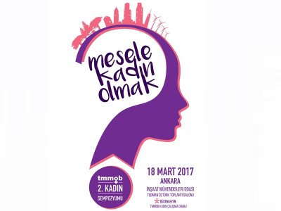 <BR><BR>TMMOB 2 KADIN SEMPOZYUMU 18 MART 2017 ANKARA