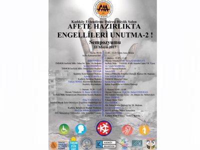 <BR>AFETE HAZIRLIKTA ENGELLİLERİ UNUTMA  2SEMPOZYUMU 11 MAYIS 2017 İSTANBUL