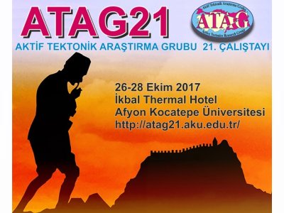 ATAG21 AKTİF TEKTONİK ARAŞTIRMA GRUBU ÇALIŞTAYI 
AFYONKARAHİSARDAGERÇEKLEŞTİRİLDİ
