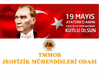 19 MAYIS ATATÜRK`Ü ANMA GENÇLİK VE SPOR BAYRAMININ		99 YILDÖNÜMÜ KUTLU OLSUN