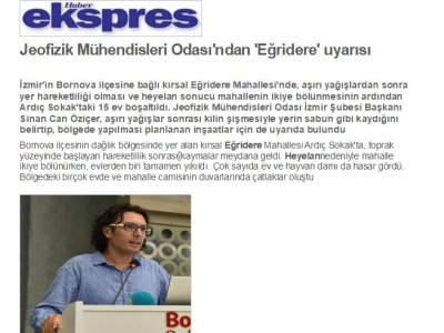 ŞUBE BAŞKANI SN SİNANCAN ÖZİÇER BORNOVA EĞRİDERE MEVKİİ HEYELANI HAKKINDA GÖRSEL VE YAZILI BASINDA AÇIKLAMALARDA BULUNDU