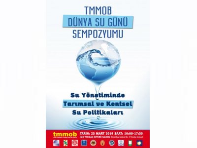 TMMOB DÜNYA SU GÜNÜ SEMPOZYUMU 23032019 ANKARA