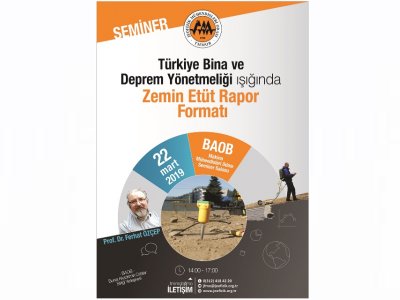 "TÜRKİYE BİNAVE DEPREM YÖNETMELİĞİ IŞIĞINDA ZEMİN ETÜT RAPOR FORMATI" KONULUSEMİNER22 MART 2019 BURSA