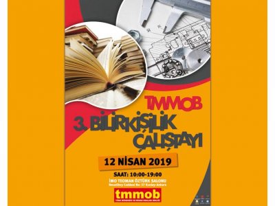 TMMOB 3 BİLİRKİŞİLİK ÇALIŞTAYI 12 NİSAN`DA