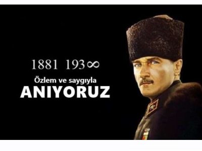 10 KASIM ATATÜRK`Ü ANMA GÜNÜ