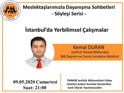MESLEKTAŞLARIMIZLA DAYANIŞMA SOHBETLERİİSTANBUL`DA YERBİLİMSEL ÇALIŞMALARJEOFİZİK YÜK MÜH SN KEMAL DURAN 
