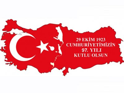 29 EKİM 
CUMHURİYETİN KURULUŞUNUN 97 YILDÖNÜMÜ KUTLU OLSUN

