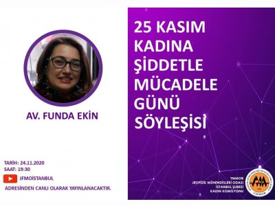 25 KASIM KADINA ŞİDDETLE MÜCADELE GÜNÜ SÖYLEŞİSİ