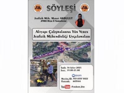 "ALTYAPI ÇALIŞMALARINA YÖN VEREN JEOFİZİK MÜHENDİSLİĞİ UYGULAMALARI "KONULU SÖYLEŞİ