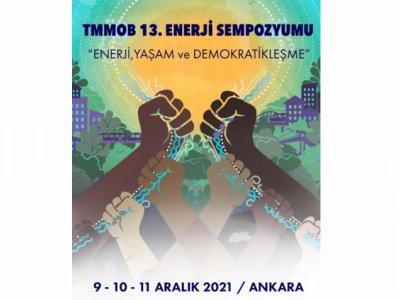 <BR><BR>TMMOB 13 ENERJİ SEMPOZYUMU 91011 ARALIKTA DÜZENLENİYOR
