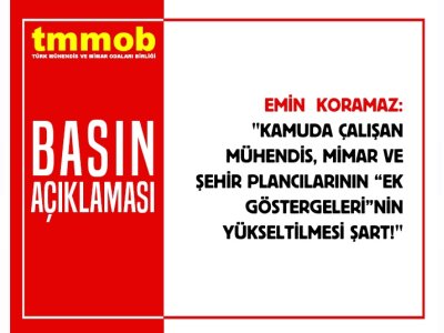 <BR><BR>KAMUDA ÇALIŞAN MÜHENDİS MİMAR VE ŞEHİR PLANCILARININ "EK GÖSTERGELERİ"NİN YÜKSELTİLMESİ ŞART