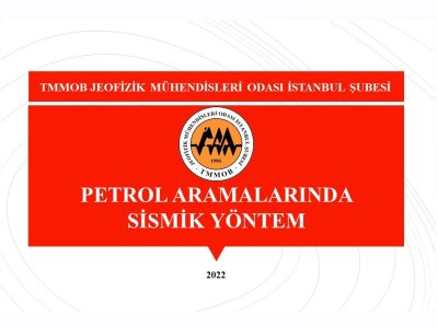 PETROL ARAMALARINDA SİSMİK YÖNTEM BİLGİ NOTU