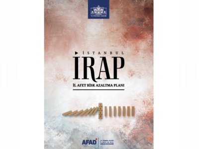 İSTANBUL İL RİSK AZALTMA PLANI İRAP DÖKÜMANI HAZIRLANDI