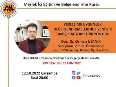 YERLEŞİME UYGUNLUK DEĞERLENDİRMELERİNDE YENİ BİR BAKIŞ: RADYOMETRİK YÖNTEM KONULU KURS 12 EKİM 2022