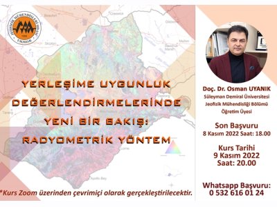 YERLEŞİME UYGUNLUK DEĞERLENDİRMELERİNDE YENİ BİR BAKIŞ: RADYOMETRİK YÖNTEM KONULU KURS 09 KASIM 2022 ANTALYA
