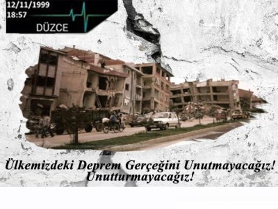12 KASIM 1999 DÜZCE DEPREMİ’NİN 23 YILDÖNÜMÜ