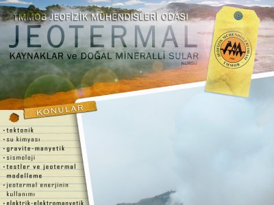 456 MART 2011 TARİHLERİNDE İZMİR`DE JEOTERMAL KAYNAKLAR VE DOĞAL MİNERALLİ SULAR KURSU VERİLECEKTİR