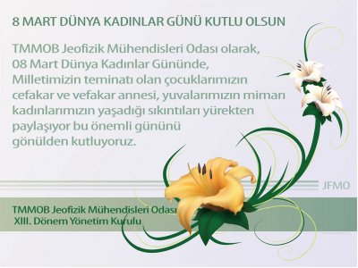 8 MART DÜNYA KADINLAR GÜNÜNÜ KUTLUYORUZ