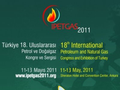 TÜRKİYE 18 ULUSLARARASI PETROL VE DOĞALGAZ KONGRE VE SERGİSİ IPETGAS 2011