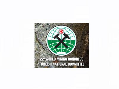 22 DÜNYA MADENCİLİK KONGRESİ VE FUARI