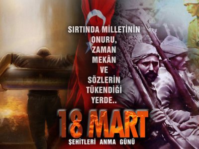18 MART ŞEHİTLERİ ANMA GÜNÜ VEÇANAKKALEZAFERİNİN97 YILDÖNÜMÜ