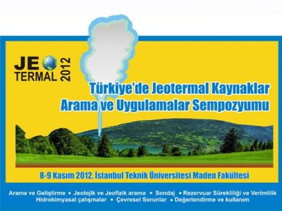 TÜRKİYE`DE JEOTERMAL KAYNAKLAR ARAMA VE UYGULAMALAR SEMPOZYUMU 89 KASIM 2012