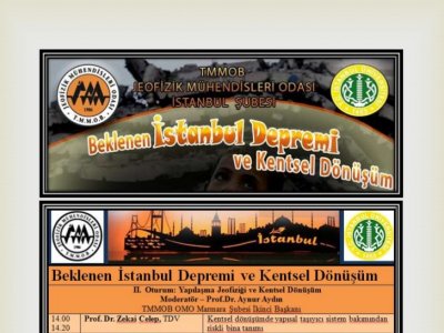 BEKLENEN İSTANBUL DEPREMİ VE KENTSEL DÖNÜŞÜM KONFERANSI 17 AĞUSTOS 2012 