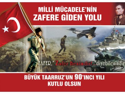 30 AĞUSTOS 1922 BÜYÜK ZAFERİN 90`INCI YILDÖNÜMÜ